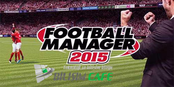 Football Manager 2015 Crash Dump Hatası ve Çözümü