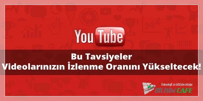 Youtube’da İzlenmeyi Arttırma Nasıl Yapılır