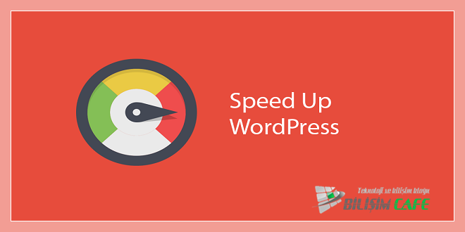 WordPress Sitesinin Hızlandırılması1