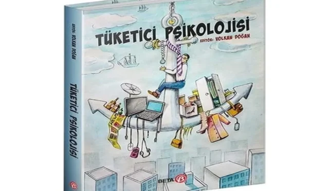 Tüketici Psikolojisi: Satın Alma Davranışlarını Anlama