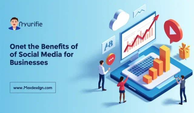 Sosyal Medya: İşletmeler İçin İnanılmaz Faydalar