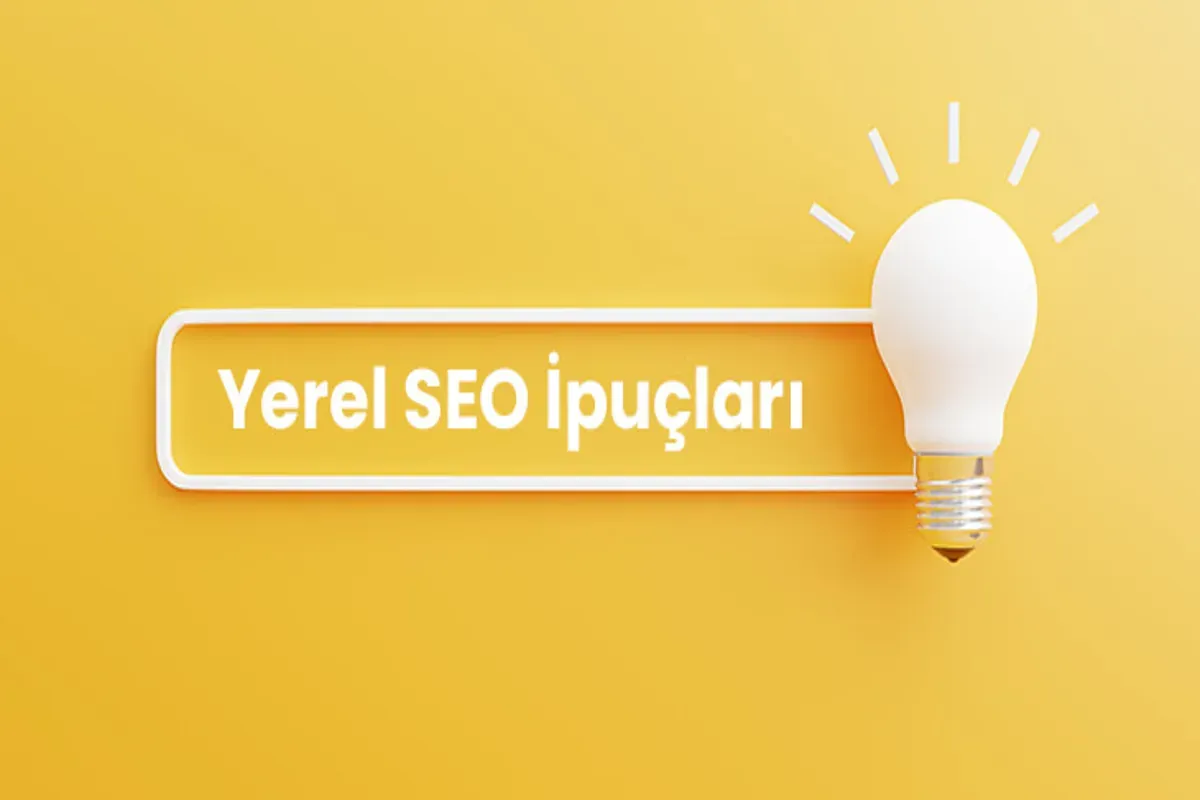 Yerel SEO İpuçları ile Pazarınızı Domine Edin
