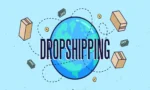 Dropshipping: E-Ticarette Başarılı Olmanın Yolu