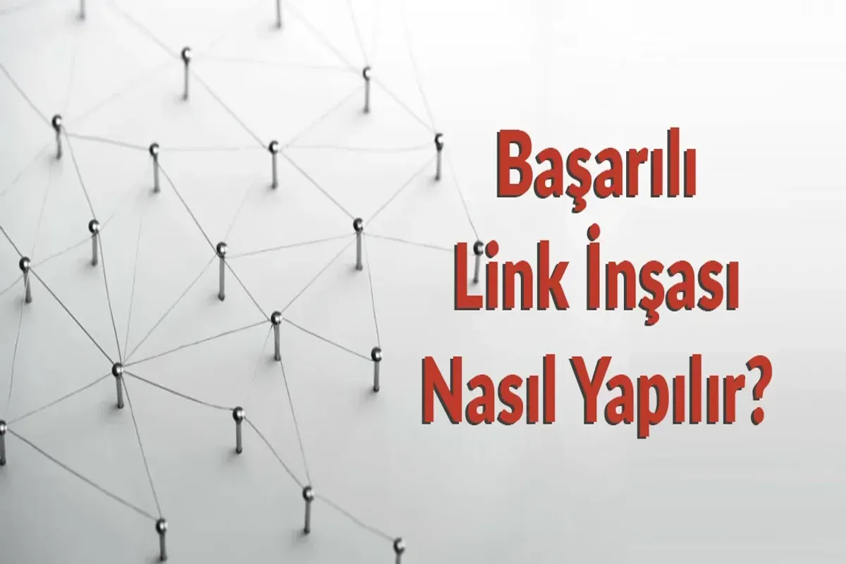 Link İnşası: SEO Performansınızı Artırmanın Yolları