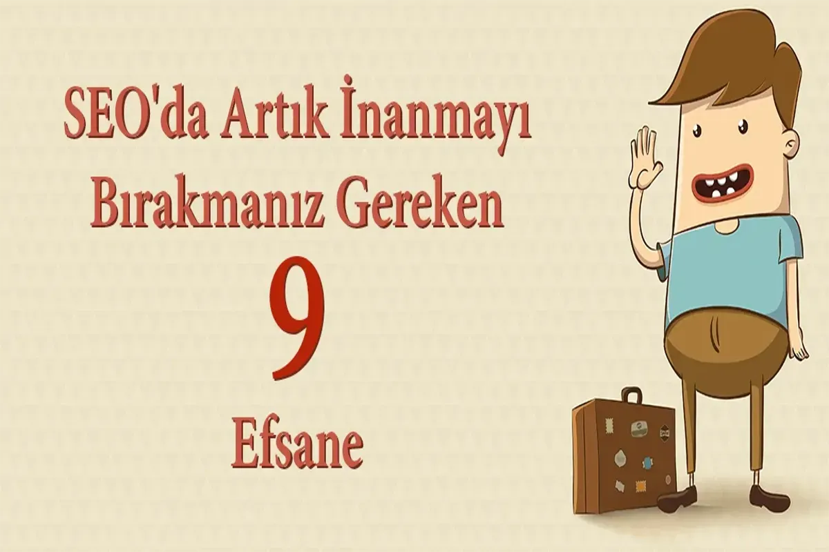 SEO Efsaneleri: Dijital Pazarlamada Gerçekler