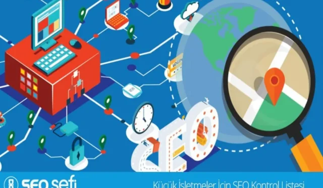 Küçük İşletmeler İçin SEO Teknikleri: Sıralamanızı Artırın
