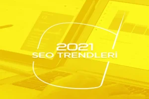 SEO Trendleri: Dijital Manzarada Üstün Olmanın Yolu