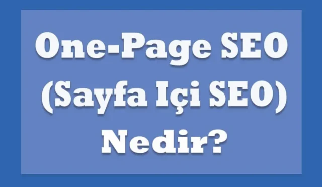 Sayfa İçi SEO: Yüksek Sıralamalar için Teknikler