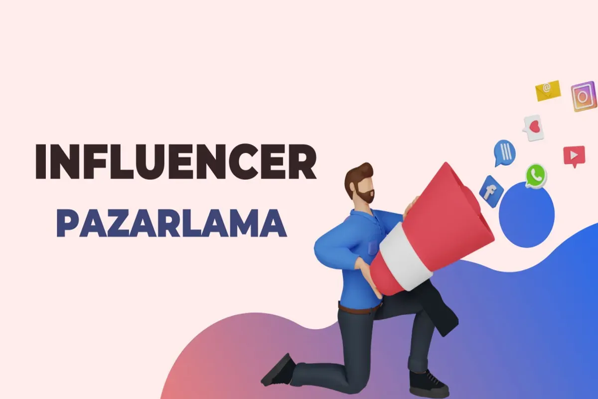 Influencer Pazarlaması: 2025 İçin Yeni Sosyal Medya Trendleri